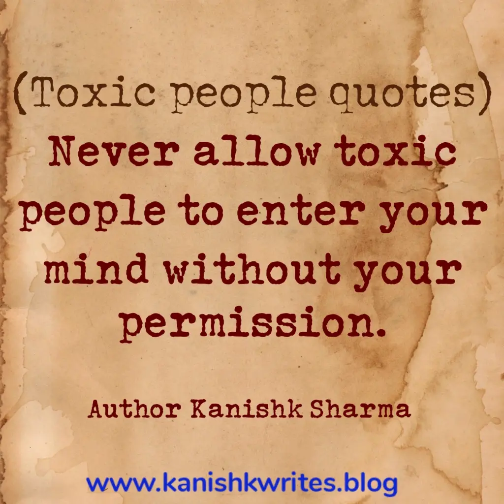 80+ Toxic People Quotes in Hindi: ये विचार आपको टूटने नहीं, मजबूत बनना सिखाएंगे 50 Toxic meaning in english and hindi with examples
