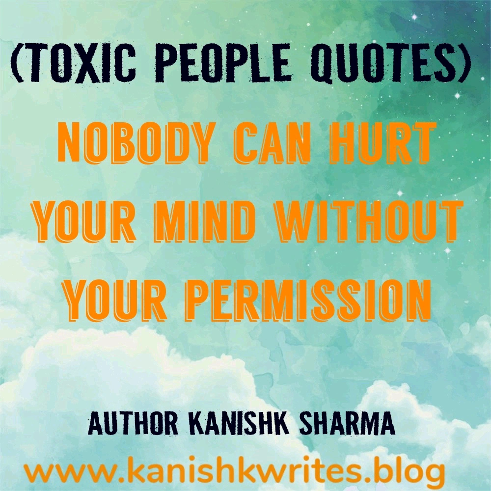 80+ Toxic People Quotes in Hindi: ये विचार आपको टूटने नहीं, मजबूत बनना सिखाएंगे 55 Toxic relationship quotes with deep emotional meaning toxic people quotes in english